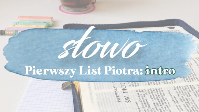Pierwszy List Piotra: intro